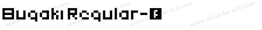 Bugaki Regular字体转换